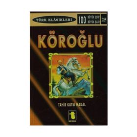 KÖROĞLU - TAHIR KUTSI MAKAL