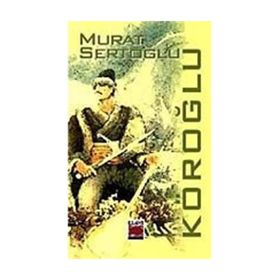 KÖROĞLU - TAHIR KUTSI MAKAL