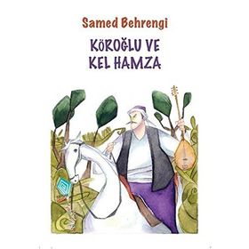 Köroğlu ve Kel Hamza - Samed Bahrengi