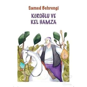 Köroğlu ve Kel Hamza - Samed Bahrengi