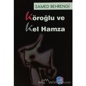 Köroğlu ve Kel Hamza - Samed Bahrengi
