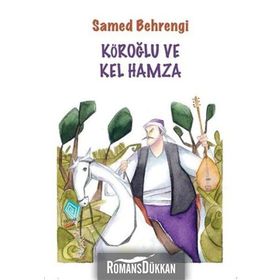 KÖROĞLU VE KEL HAMZA - SAMED BEHRENGI