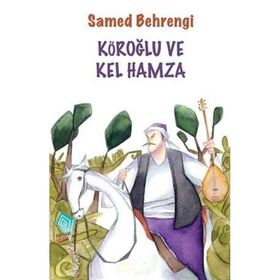 KÖROĞLU VE KEL HAMZA - SAMED BEHRENGI