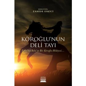 Köroğlu'nun Deli Tayı - Kolektif