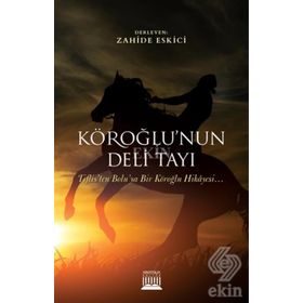 Köroğlu'nun Deli Tayı - Kolektif