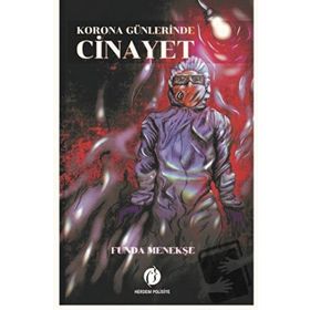 Korona Günlerinde Cinayet - Funda Menekşe