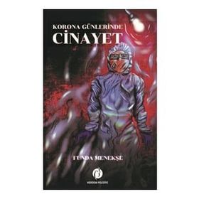 Korona Günlerinde Cinayet - Funda Menekşe