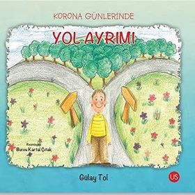Korona Günlerinde Yol Ayrımı - Gülay Tol