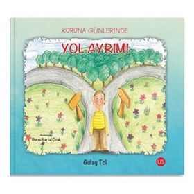 Korona Günlerinde Yol Ayrımı - Gülay Tol