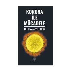 Korona ile Mücadele - Hasan Yıldırım