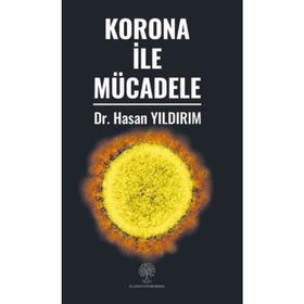 Korona ile Mücadele - Hasan Yıldırım