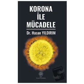Korona ile Mücadele - Hasan Yıldırım