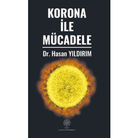 Korona ile Mücadele - Hasan Yıldırım