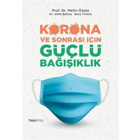 Korona ve Sonrası İçin Güçlü Bağışıklık - Prof.Dr. Metin Özata