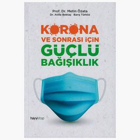 Korona ve Sonrası İçin Güçlü Bağışıklık - Prof.Dr. Metin Özata