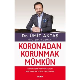 Koronadan Korunmak Mümkün - Dr. Ümit Aktaş