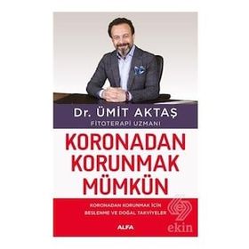 Koronadan Korunmak Mümkün - Dr. Ümit Aktaş
