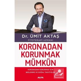 Koronadan Korunmak Mümkün - Dr. Ümit Aktaş
