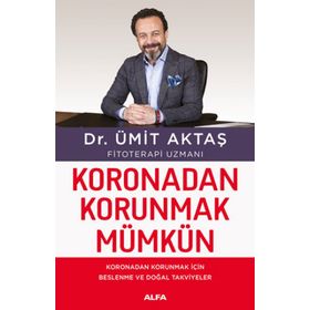 Koronadan Korunmak Mümkün - Dr. Ümit Aktaş