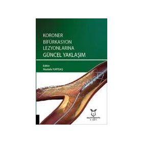 Koroner Bifürkasyon Lezyonlarına Güncel Yaklaşım - Mustafa Yurtdaş