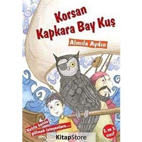 Korsan Kapkara Bay Kuş - Almila Aydın