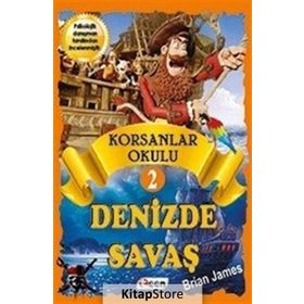 Korsan Okulu 2 Denizde Savaş - Brian James