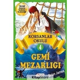 Korsan Okulu 4 Gemi Mezarlığı - Brian James