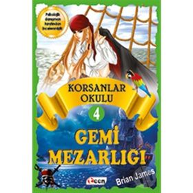 Korsan Okulu 4 Gemi Mezarlığı - Brian James