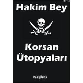 KORSAN ÜTOPYALARI - HAKIM BEY