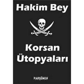 KORSAN ÜTOPYALARI - HAKIM BEY
