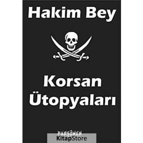 KORSAN ÜTOPYALARI - HAKIM BEY