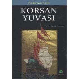 KORSAN YUVASI TARIHI DENIZ ROMANI - KADIRCAN KAFLI