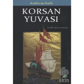 KORSAN YUVASI TARIHI DENIZ ROMANI - KADIRCAN KAFLI