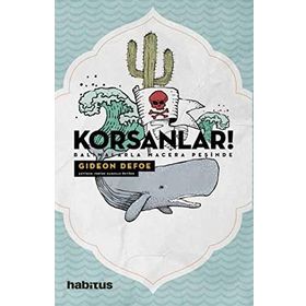 Korsanlar! - Balinalarla Macera Peşinde - Gideon Defoe