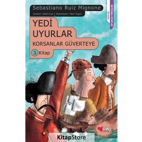 Korsanlar Güverteye 3 - Yedi Uyurlar - Sebastiano Ruiz Mignone