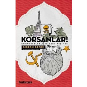 Korsanlar Komünistlerle Macera Peşinde - Gideon Defoe
