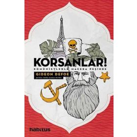 Korsanlar Komünistlerle Macera Peşinde - Gideon Defoe
