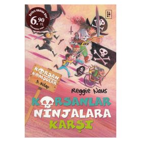 Korsanlar Ninjalara Karşı - Korsan Komşular 3 - Reggie Naus