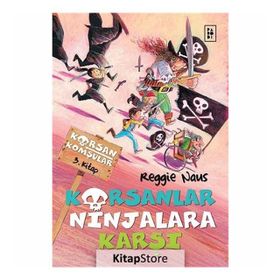 Korsanlar Ninjalara Karşı - Korsan Komşular 3 - Reggie Naus