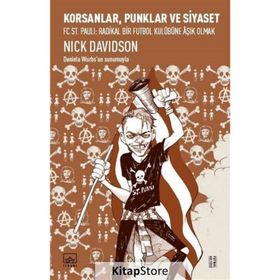Korsanlar, Punklar ve Siyaset - Nick Davidson