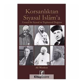 Korsanlıktan Siyasal İslam’a - Ali Maskan