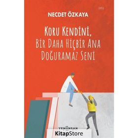 Koru Kendini Bir Daha Hiçbir Ana Doğuramaz Seni - Necdet Özkaya