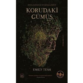 Korudaki Gümüş Ciltli - Emily Tesh
