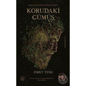 Korudaki Gümüş Ciltli - Emily Tesh