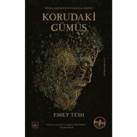 Korudaki Gümüş Ciltli - Emily Tesh