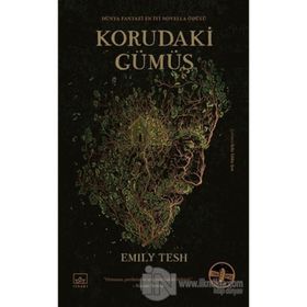Korudaki Gümüş Ciltli - Emily Tesh