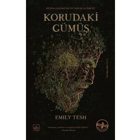 Korudaki Gümüş Ciltli - Emily Tesh