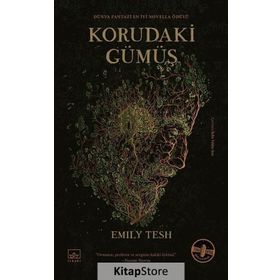 Korudaki Gümüş - Emily Tesh