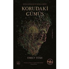 Korudaki Gümüş - Emily Tesh