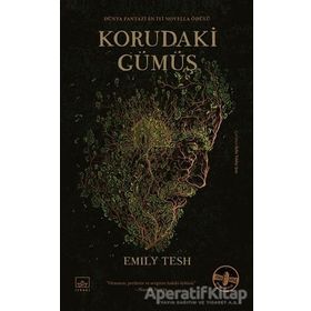 Korudaki Gümüş - Emily Tesh